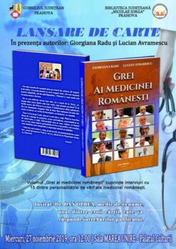 Lansare la Ploieşti a cărţii ”Grei ai medicinei românești”. Invitat, chirurgul Dan Oprea