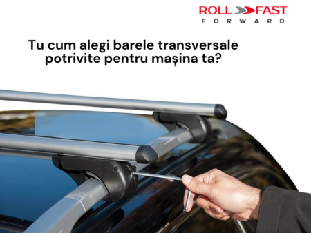 Tu cum alegi barele transversale potrivite pentru mașina ta?
