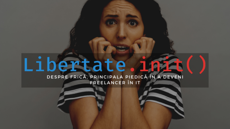 libertate.init-desprefricaprincipalapiedicainadevenifreelancerinit