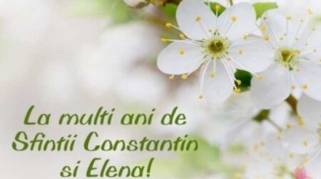 Sfinții Împărați Constantin și Elena. La mulți ani pentru aproape 2 milioane de români!
